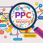PPC Keyword Research: Finding the Right Keywords for Your Campaigns