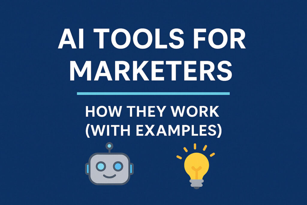 AI Tools for Marketers – How They Work